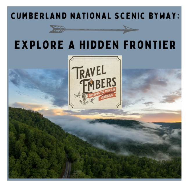 Travel Embers Cumberland National Scenic Byway